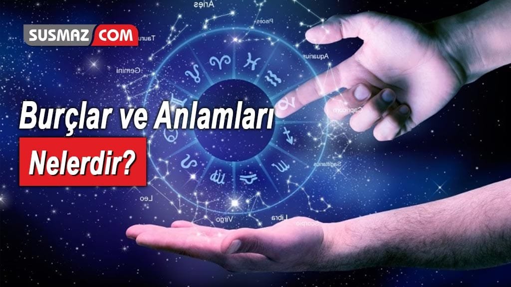Burçların Özellikleri Nelerdir? Burçların Gezegenleri ve Elementleri