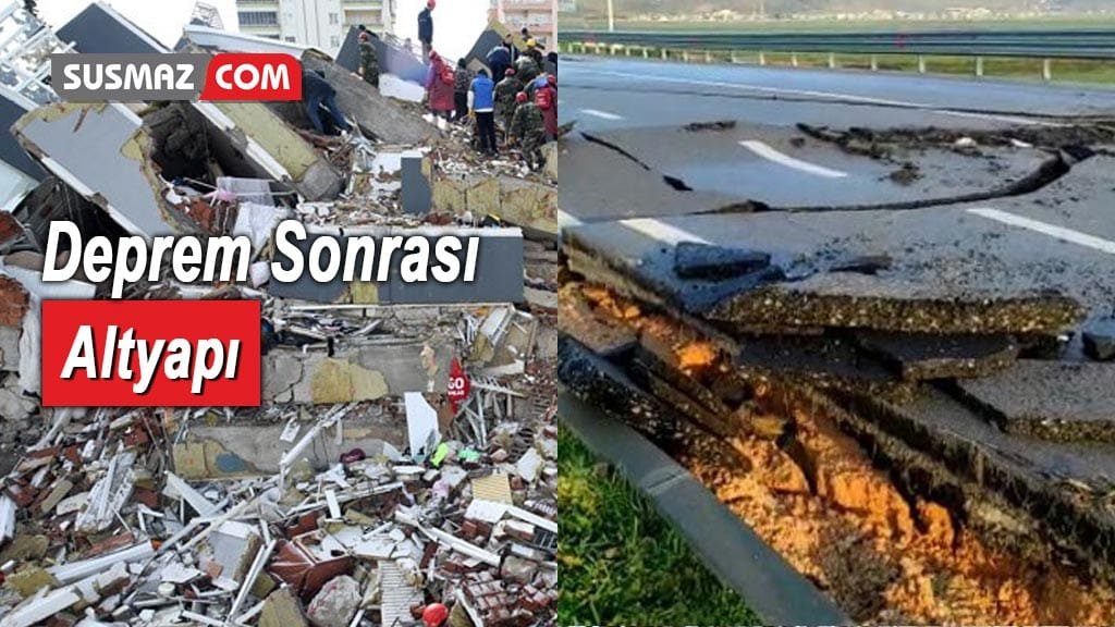 Deprem Sonrası Alt Yapı Sorunu