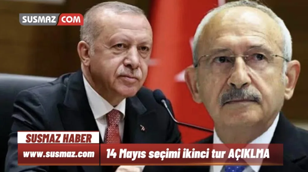 14 Mayıs Seçimi 2.Tur Açıklama