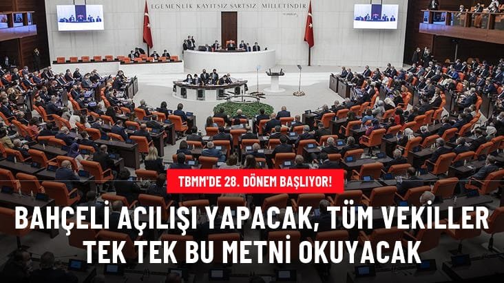 TBMM’de 28. Dönem milletvekilleri bugün yemin edecek! Devlet Bahçeli yönetecek