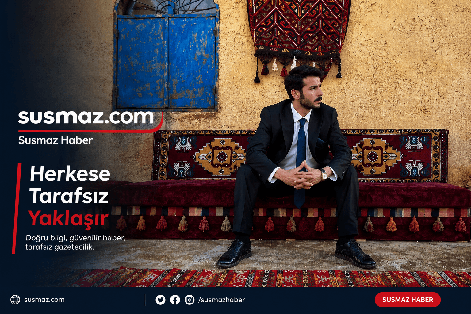 Susmaz Haber kurucusunun profesyonel portresi, Susmaz.com kurumsal tanıtım görseli, "Herkese Tarafsız Yaklaşır" sloganını temsil eden haber sitesi manşeti.
