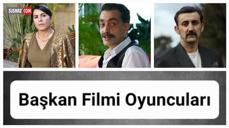 Başkan Filminin Oyuncu Kadrosu Belli Oldu