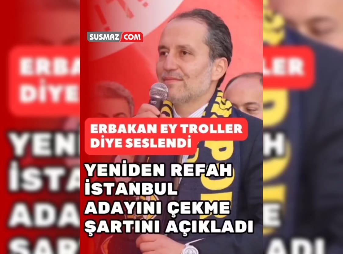 “Fatih Erbakan, Trolleri Hedef Aldı: İstanbul Adayını Geri Çekme Şartı İsrail Ticaretinin Sonlandırılması ve Emekli Maaşlarının Artırılması”