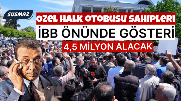 İstanbul’da Toplu Taşıma Krizi: Özel Halk Otobüsü Sahipleri ve Şoförlerinden Büyük Protesto
