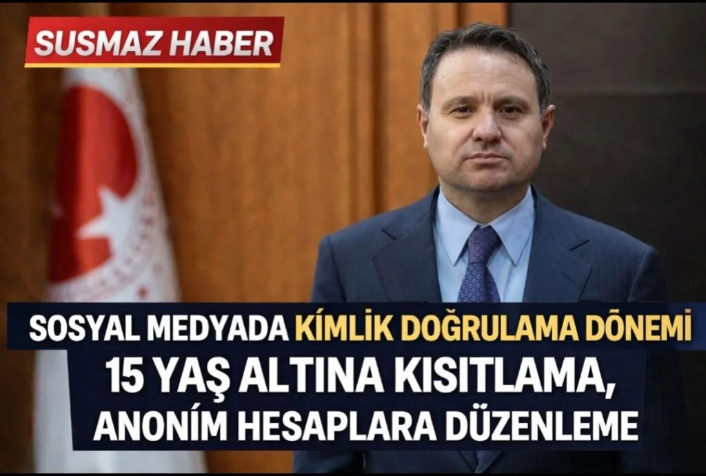 Sosyal Medyada Kimlik Doğrulama Düzenlemesi Gündemde: 15 Yaş Altına Hesap Sınırı ve Anonim Hesap Tartışması