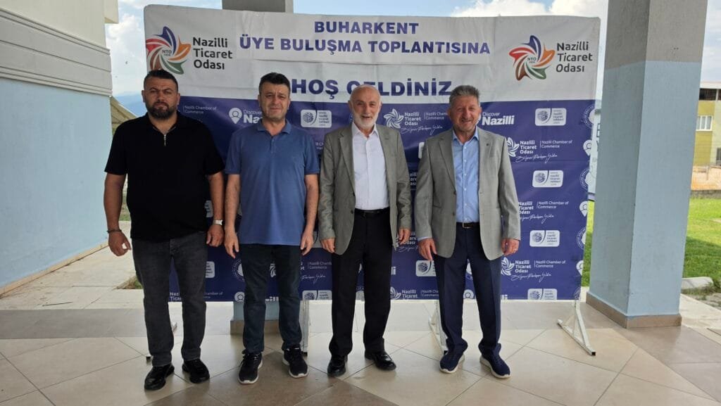 Nazilli Ticaret Odası Buharkentli üyelerle buluştu
