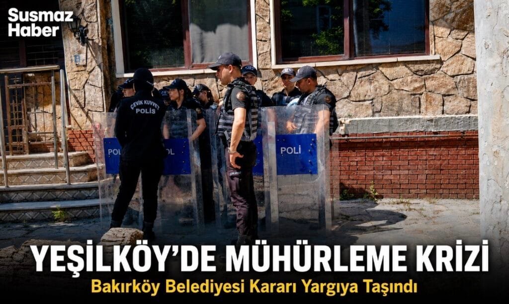 Bakırköy Belediyesi Hakkında Ceza Soruşturması: 2 Daire Mühürlendi
