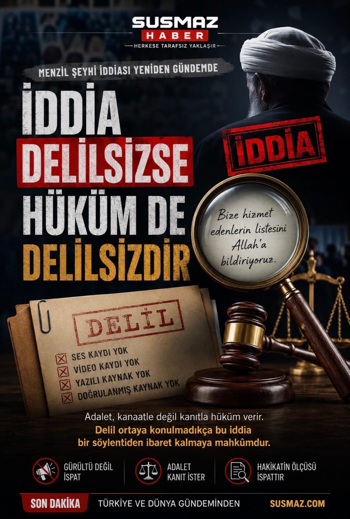 Menzil şeyhi iddiası hakkında delil ve ispat vurgusunu anlatan Susmaz Haber manşet görseli