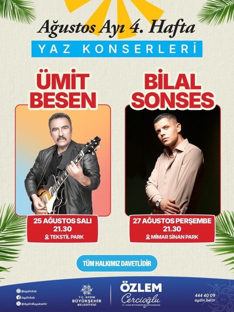 Aydın’da Müzik Şöleni! Ümit Besen ve Bilal Sonses Sahne Alacak